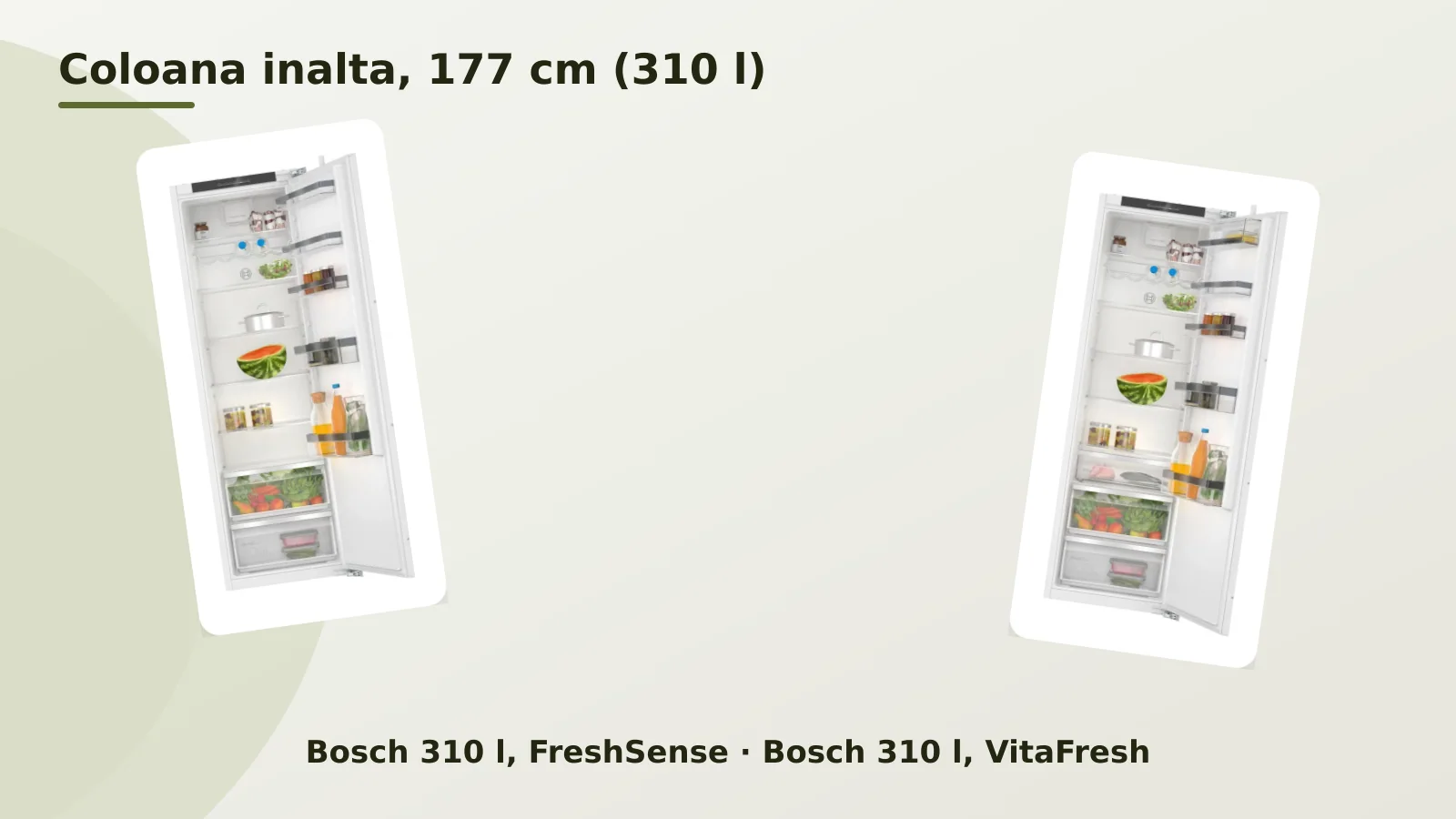 Frigidere incorporabile de coloana inalta, Bosch 310 litri FreshSense si VitaFresh