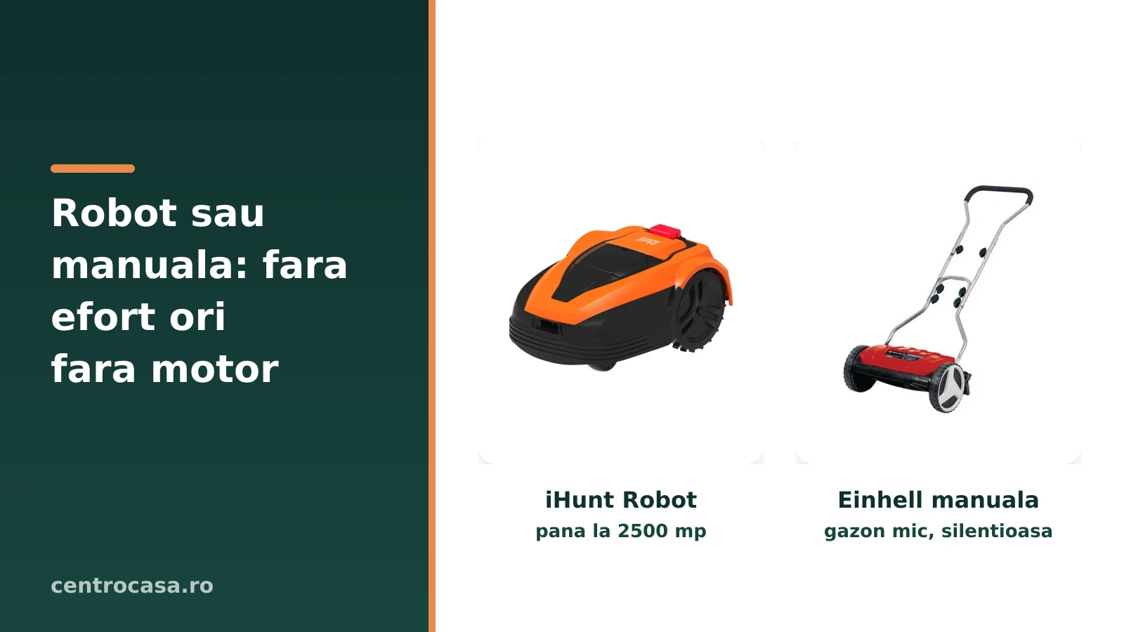 Robot de tuns iHunt si masina manuala Einhell pentru gazon mic